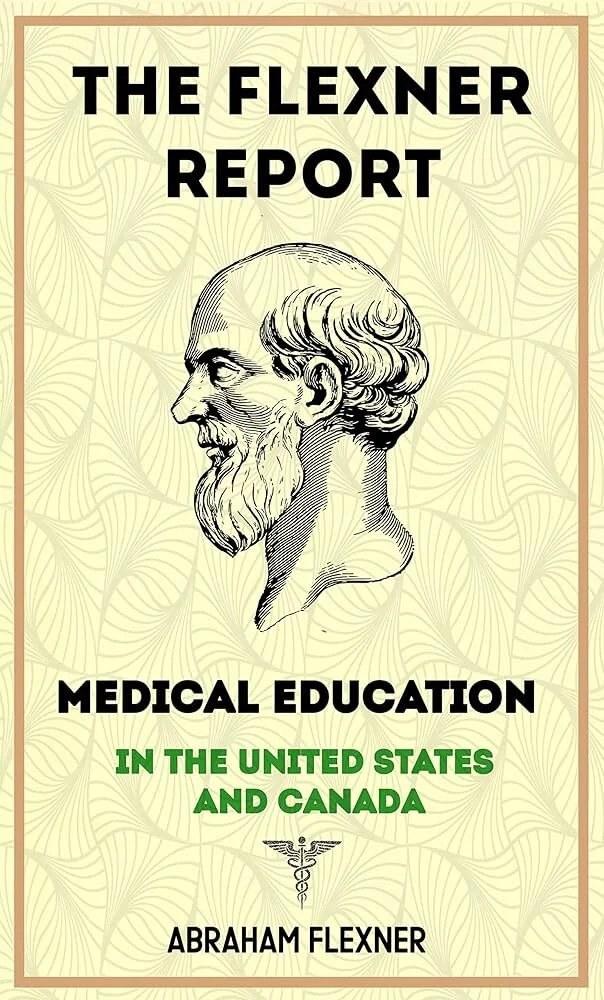 How the flexner report hijacked modern medicine