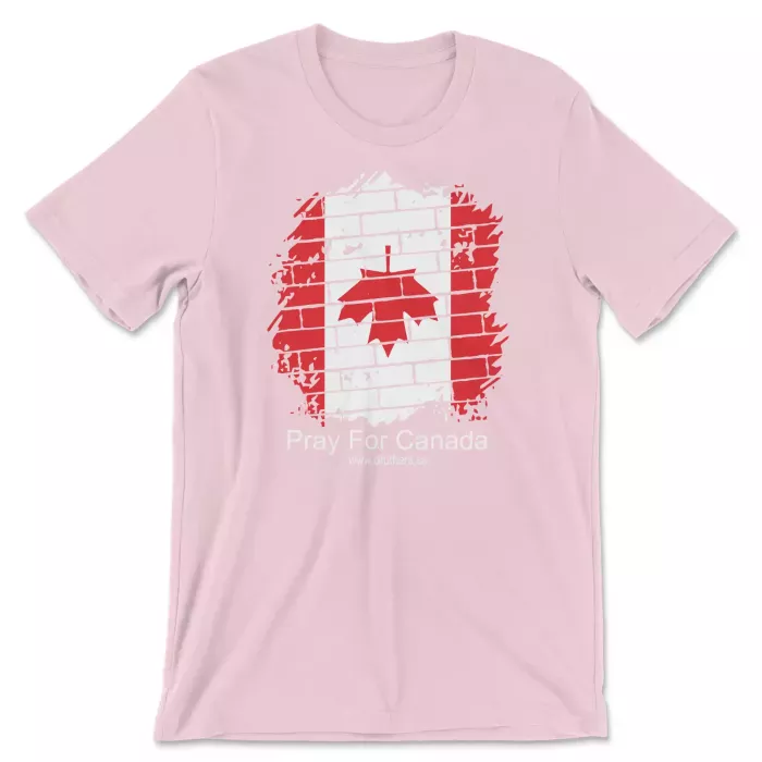 Druthers Shirt Pray For Canada Pink