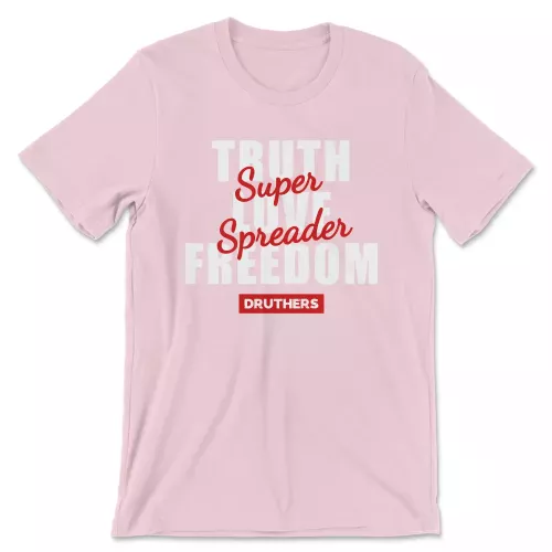 Druthers Shirt Super Spreader Pink