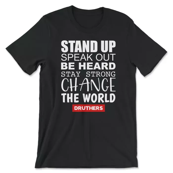 Druthers Shirt Stand Up Speak Out Vintage Black